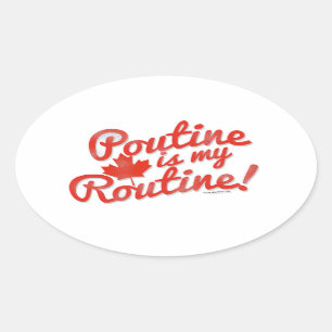 Pegatina Ovalada Poutine es mi eslogan rutinario