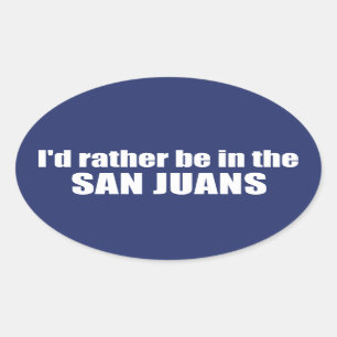 Pegatina Ovalada Preferiría Estar En Los San Juanes