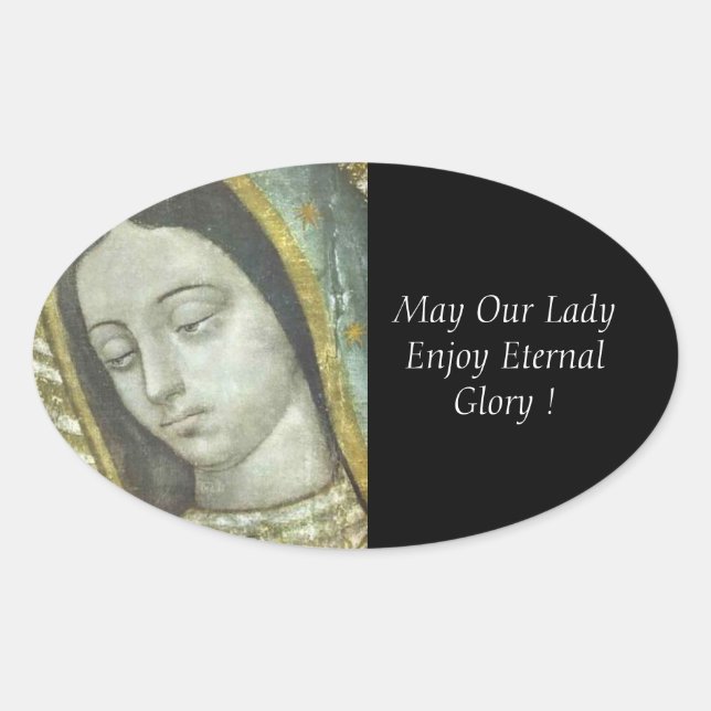 Pegatina Ovalada ¡Que Nuestra Señora Disfrute De La Gloria Eterna! (Anverso)