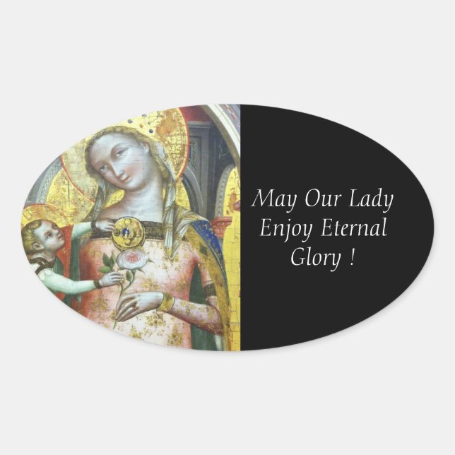Pegatina Ovalada ¡Que Nuestra Señora Disfrute De La Gloria Eterna! (Anverso)
