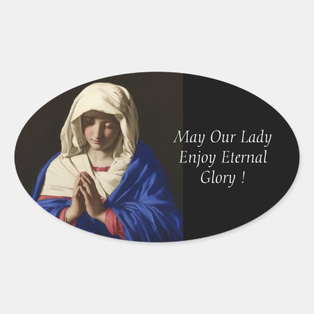 Pegatina Ovalada ¡Que Nuestra Señora Disfrute De La Gloria Eterna! (Anverso)