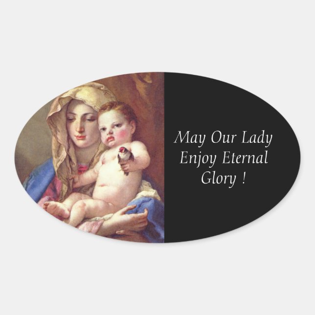 Pegatina Ovalada ¡Que Nuestra Señora Disfrute De La Gloria Eterna! (Anverso)
