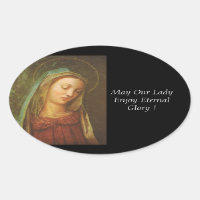 ¡Que Nuestra Señora Disfrute De La Gloria Eterna!