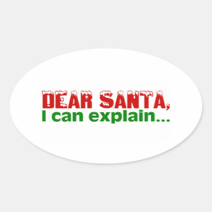 Pegatina Ovalada Querido Santa, puedo explicarlo