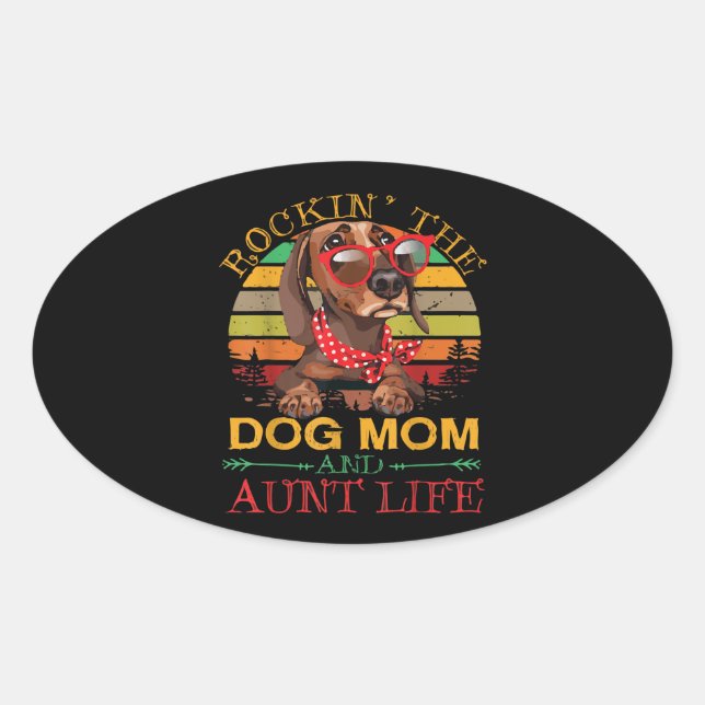 Pegatina Ovalada Rocking The Dog Mom Tía Life Gift For Tía (Anverso)