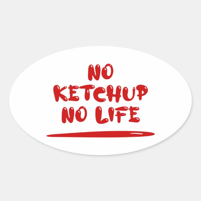 Pegatina Ovalada Sin Ketchup sin vida (Anverso)