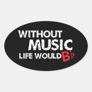 Pegatina Ovalada Sin vida musical sería plana