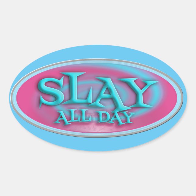 Pegatina Ovalada Slay All Day Vintage Fun Throwback Slogan (Anverso)