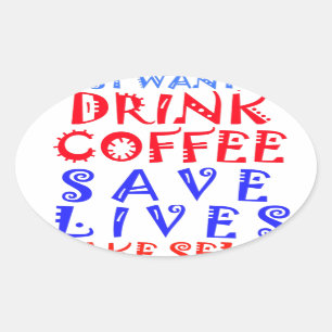 Pegatina Ovalada Solo quiero tomar café