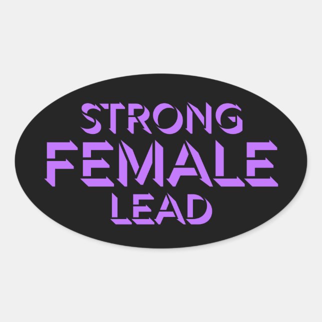 Pegatina Ovalada Strong Female Lead Feminist Empowerment Quote Logo (Anverso)
