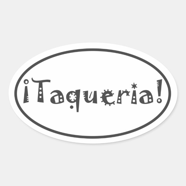 Pegatina Ovalada Taqueria (Anverso)