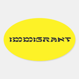 Pegatina Ovalada (Todos Somos) Inmigrantes - Resistir el ICE