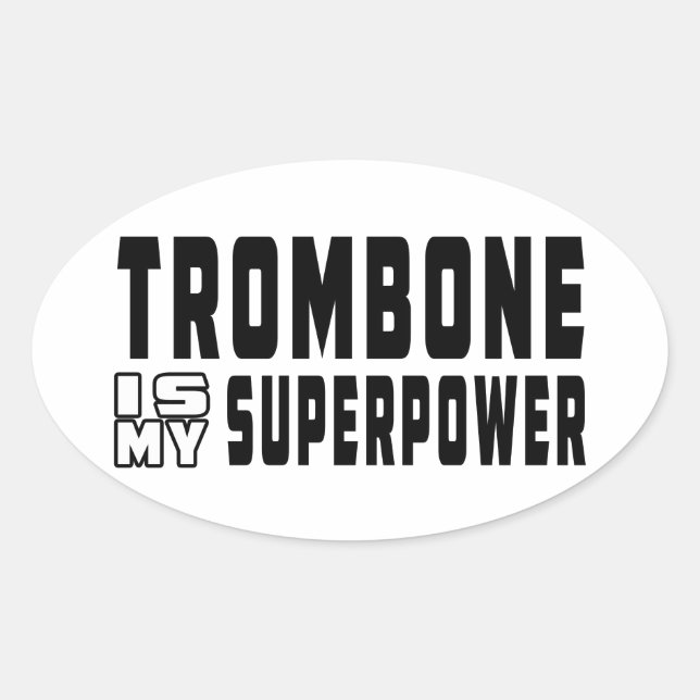 Pegatina Ovalada Trombone es mi superpoder (Anverso)