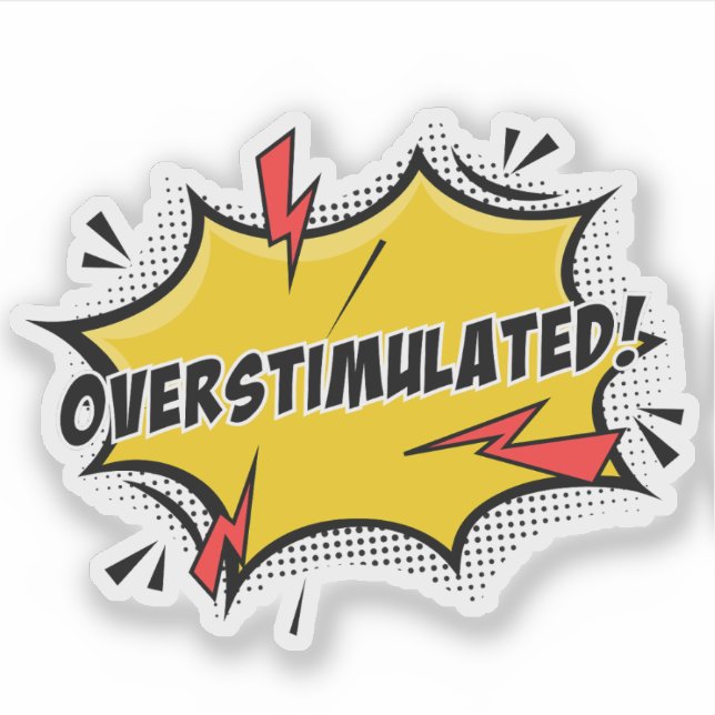 Pegatina Overstimulated Sticker (Anverso)