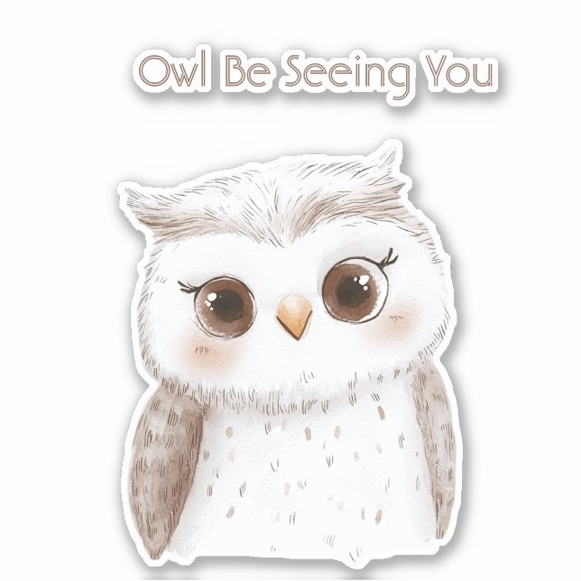 Pegatina Owl Be Seeing You (Anverso)
