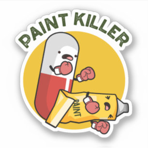 Pegatina Paint Killer Funny Pill Pun