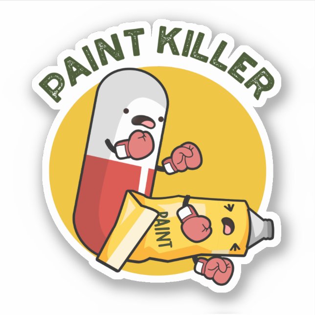 Pegatina Paint Killer Funny Pill Pun (Anverso)