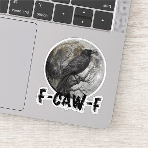 Pegatina Pájaro negro divertido F-Caw-F luna gótico humor a