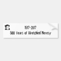 1517-2017 500 años de herejía desgraciada