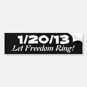 Pegatina Para Coche 1/20/13; ¡Deje el anillo de la libertad!