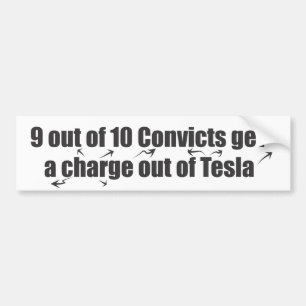 Pegatina Para Coche 9 fuera de 10 Convicts salen una carga de Tesla
