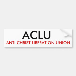PEGATINA PARA COCHE ACLU, UNIÓN ANTI DE LA LIBERACIÓN DE CRISTO
