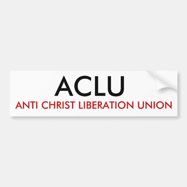 PEGATINA PARA COCHE ACLU, UNIÓN ANTI DE LA LIBERACIÓN DE CRISTO (Frente)