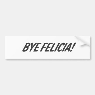 Pegatina Para Coche ¡Adiós Felicia!