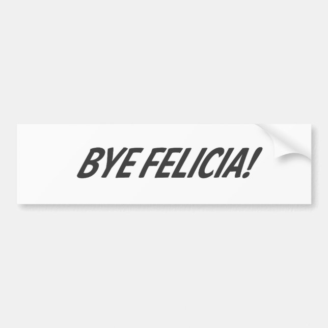 Pegatina Para Coche ¡Adiós Felicia! (Frente)