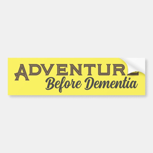 Pegatina Para Coche Adventure Before Dementia Bumper Sticker (Frente)