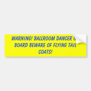 Pegatina Para Coche ¡ADVERTENCIA! El bailarín del salón de baile a