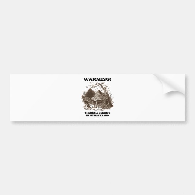 Pegatina Para Coche ¡Advertencia! Hay una colmena en mi patio trasero (Frente)
