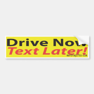 Pegatina Para Coche ¡AHORA conduzca, texto MÁS ADELANTE!