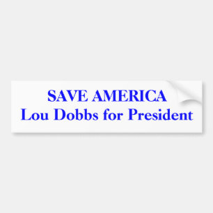 Pegatina Para Coche AHORRE AMÉRICA Lou Dobbs para el presidente