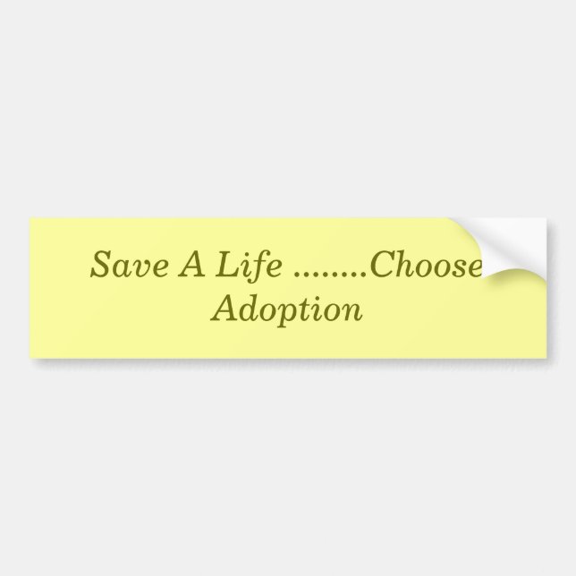 Pegatina Para Coche Ahorre una vida ........ eligen la adopción (Frente)