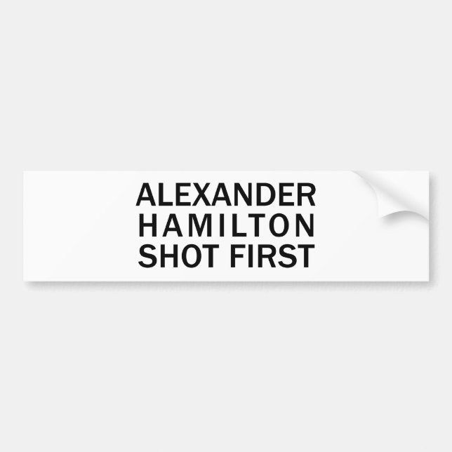 Pegatina Para Coche Alexander Hamilton tiró primero - la camiseta (Frente)