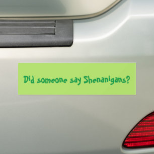 Pegatina Para Coche ¿Alguien dijo Shenanigans? Día de San Patricio