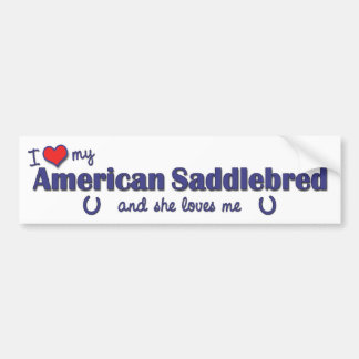 Pegatina Para Coche Amo mi Saddlebred americano (el caballo femenino)