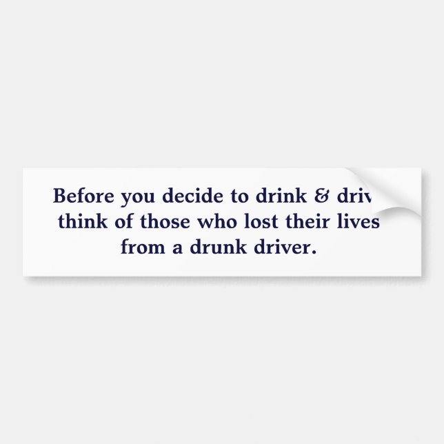 Pegatina Para Coche Antes de que usted decida beber y la impulsión (Frente)