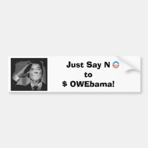 Pegatina Para Coche ¡Apenas diga no a $ OWEbama!