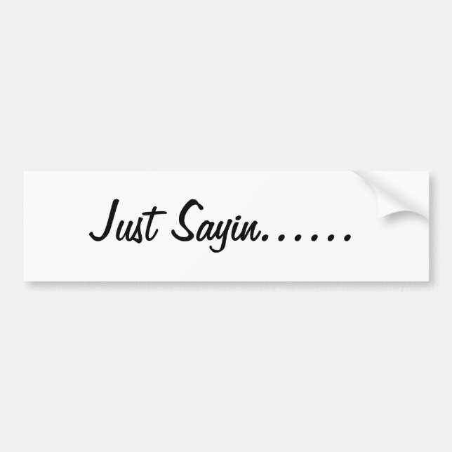 Pegatina Para Coche Apenas Sayin (Frente)