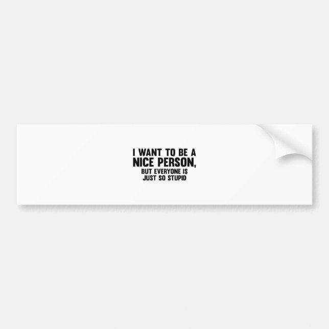 Pegatina Para Coche Apenas tan estúpido (Frente)