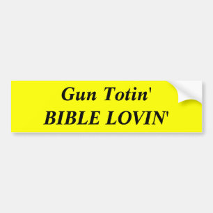 Pegatina Para Coche Arma Totin'BIBLE LOVIN