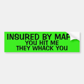 PEGATINA PARA COCHE ASEGURADO POR MAFIA BUMPER STICKER