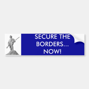 PEGATINA PARA COCHE ASEGURE LAS FRONTERAS… ¡AHORA!