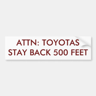 PEGATINA PARA COCHE ATTN: ESTANCIA DE TOYOTAS DETRÁS 500 PIES