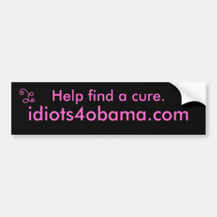 Pegatina Para Coche Ayuda encontrar la curación., idiots4obama.com