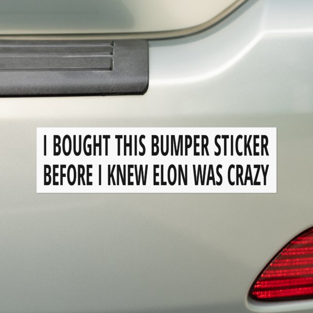 Pegatina Para Coche Before I knew Elon was crazy bumper sticker (en coche)