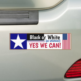 Pegatina Para Coche Black White or Whatever Yes we can! Bumper Sticker