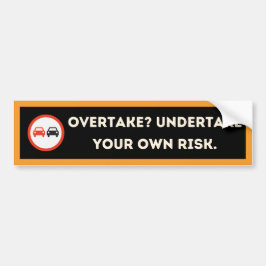 Pegatina Para Coche Bold Edgy Overtaking Warning Bumper Sticker